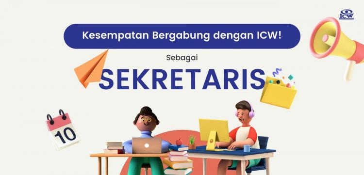 Gambar oleh ICW Kesempatan Bergabung sebagai Sekretaris