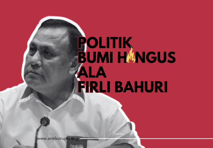 politik bumi hangus ala firli bahuri